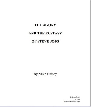 The Agony and the Ecstasy of Steve Jobs by Mike Daisey