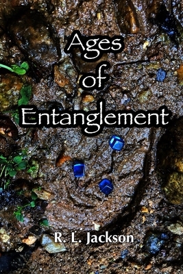 Ages of Entanglement by Robert L. Jackson