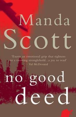 No Good Deed by Manda Scott