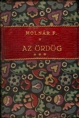 The Devil: A Tragedy of the Heart and Conscience by Ferenc Molnár