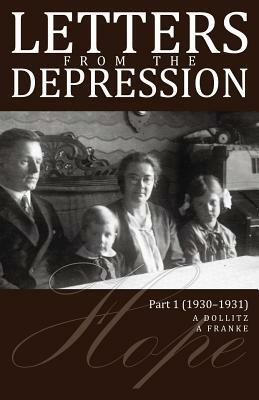 Letters from the Depression: Part 1 (1930-1931) by Charlotte Franke, Ernst Franke