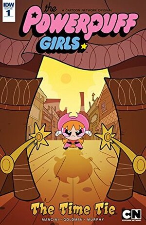 Powerpuff Girls: The Time Tie #1 (of 3) by Philip Murphy, Haley Mancini, Jake Goldman