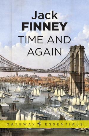 Time And Again by Jack Finney