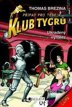 Klub Tygrů – Ukradený vynález by Thomas C. Brezina