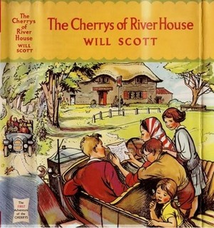 The Cherrys of River House by Lilian Buchanan, Will Scott