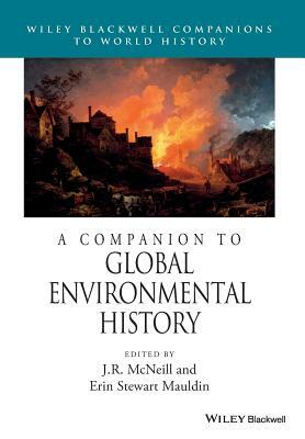 A Companion to Global Environmental History by 