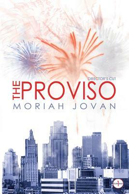 The Proviso: Director's Cut by Moriah Jovan