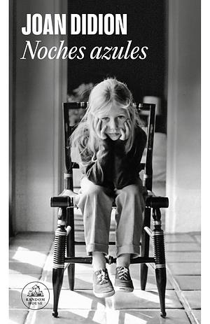 Noches azules by Joan Didion