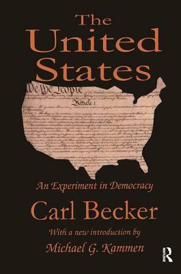 The United States: An Experiment in Democracy by Carl Becker