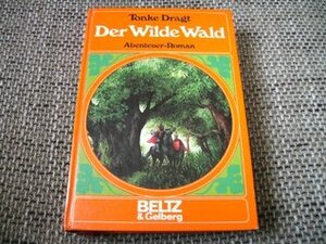 Der wilde Wald by Tonke Dragt