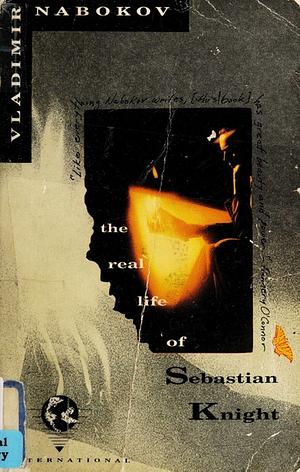 The Real Life of Sebastian Knight by Vladimir Nabokov