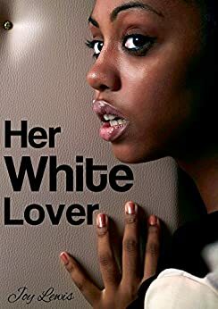 Her White Lover by Joy Lewis