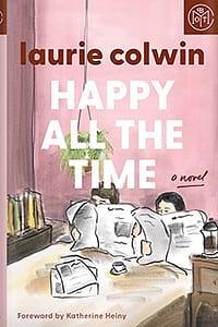 Happy All the Time by Laurie Colwin