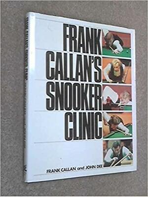 Frank Callan's Snooker Clinic by John Dee, Frank Callan