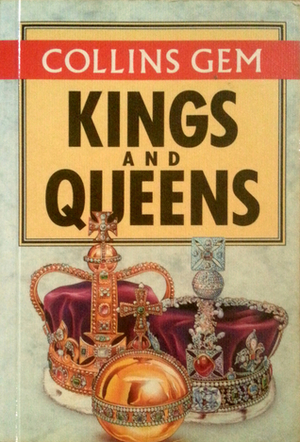 Kings and Queens of Britain (Collins Gem Guides) by Randal Gray, David Lambert