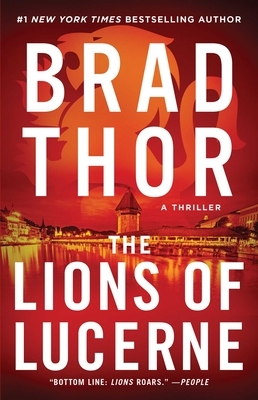 The Lions of Lucerne, Volume 1 by Brad Thor