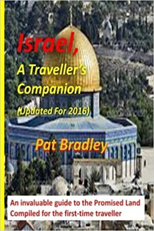 Israel, a Traveller's Companion by Pat Bradley