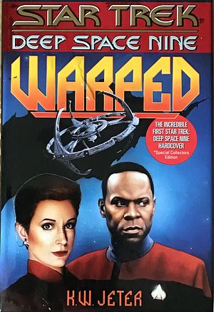 Star Trek: Deep Space Nine: Warped by K.W. Jeter, K.W. Jeter