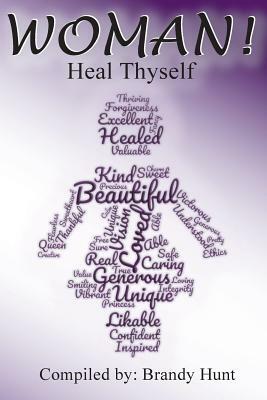 Woman! Heal Thyself by Clarissa Partlow, Christine Gardner, Ranishia Vann