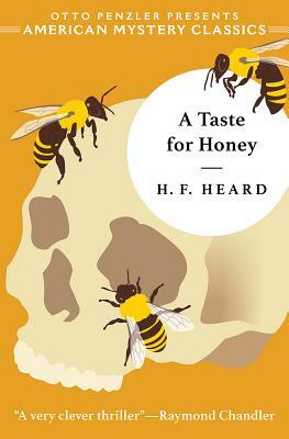 A Taste for Honey by H.F. Heard