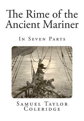 The Rime of the Ancient Mariner by Samuel Taylor Coleridge