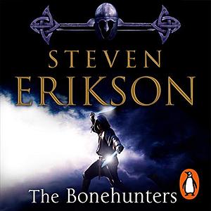 The Bonehunters by Steven Erikson