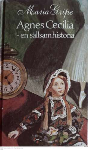 Agnes Cecilia - en sällsam historia by Maria Gripe