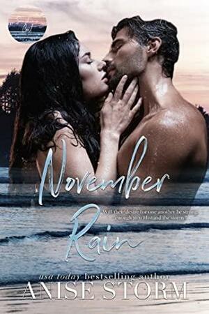 November Rain by Anise Storm