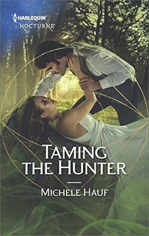 Taming the Hunter by Michele Hauf
