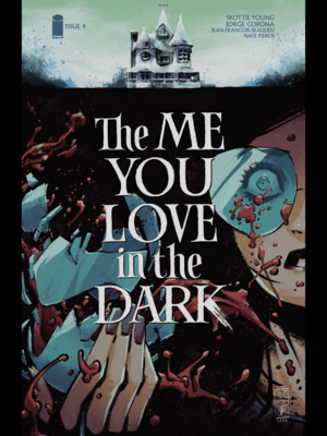 The Me You Love In The Dark #4 by Skottie Young