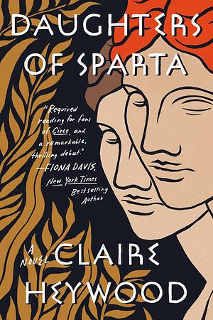 Daughters of Sparta by Claire Heywood