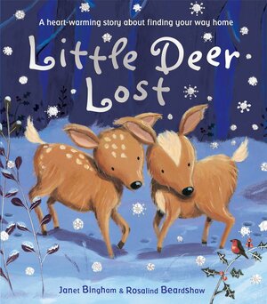 Little Deer Lost. by Janet Bingham by Janet Bingham