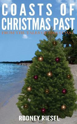 Coasts of Christmas Past by Rodney Riesel