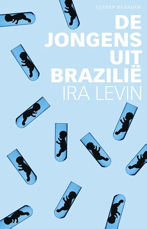 De jongens uit Brazilië by Ira Levin