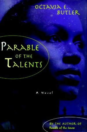 Parable of the Talents by Octavia E. Butler