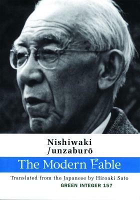 The Modern Fable by Nishiwaki Junzaburo, Hiroaki Sato