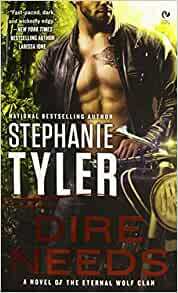 Dire Needs by Stephanie Tyler