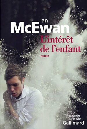 L'Intérêt de l'enfant by France Camus-Pichon, Ian McEwan