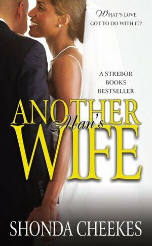 Another Man's Wife by Shonda Cheekes