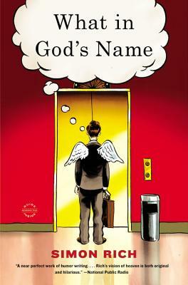 What in God's Name: A Novel (Large Print Edition) by Simon Rich