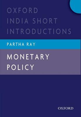 Monetary Policy by Partha Ray