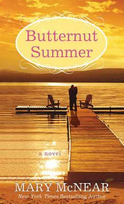 Butternut Summer: Butternut Lake Trilogy by Mary McNear