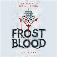 Frostblood by Elly Blake