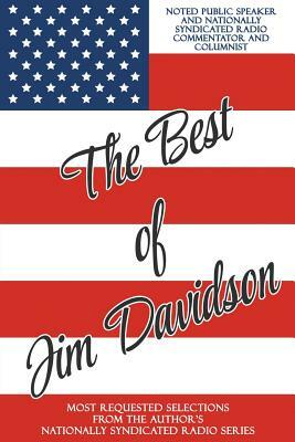 The Best of Jim Davidson: Most Requested Selections from the Author's Nationally Syndicated Radio Series by Jim Davidson
