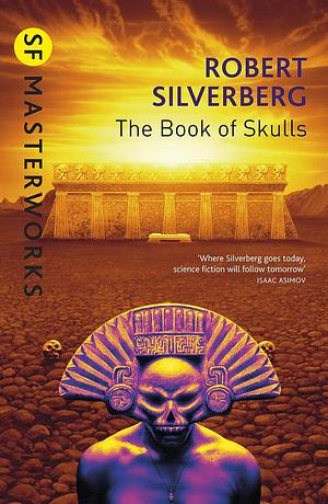 The Book Of Skulls by Robert Silverberg