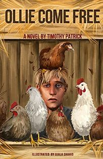 Ollie Come Free by Timothy Patrick