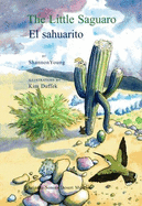Little Saguaro/El Sahuarito by Shannon Young