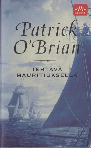 Tehtävä Mauritiuksella by Patrick O'Brian