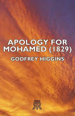 Apology for Mohamed (1829) by Godfrey Higgins