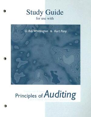 Study Guide for Use with Principles of Auditing and Other Assurance Services by Ray Whittington, Kurt Pany